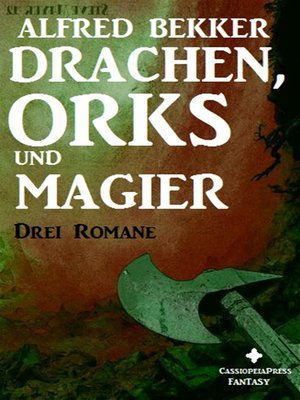 cover image of Drei Romane--Drachen, Orks und Magier